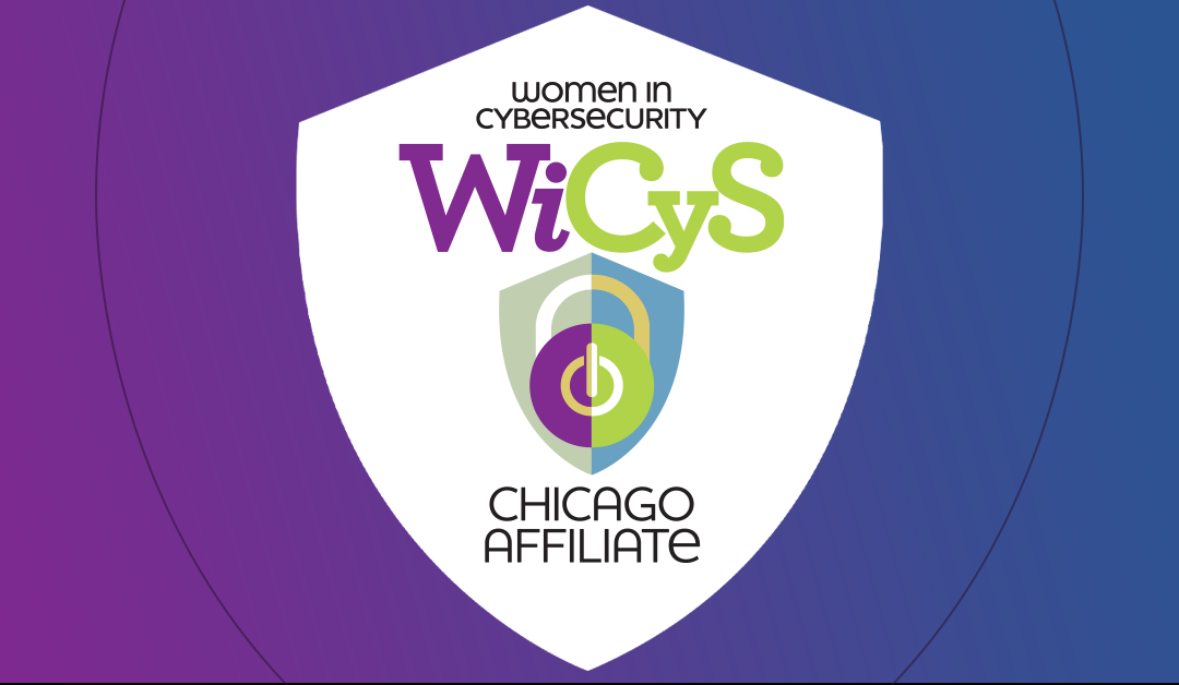 WiCyS Chicago Affiliate | Networking Event