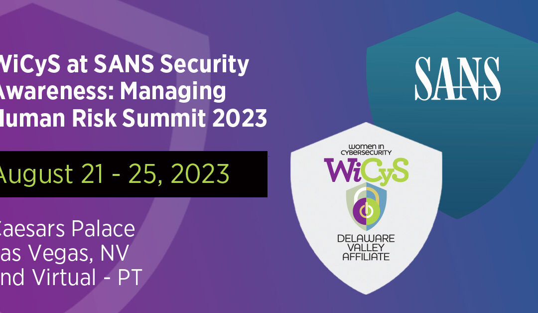 WiCyS at SANS Security Awareness Managing Human Risk Summit 2023