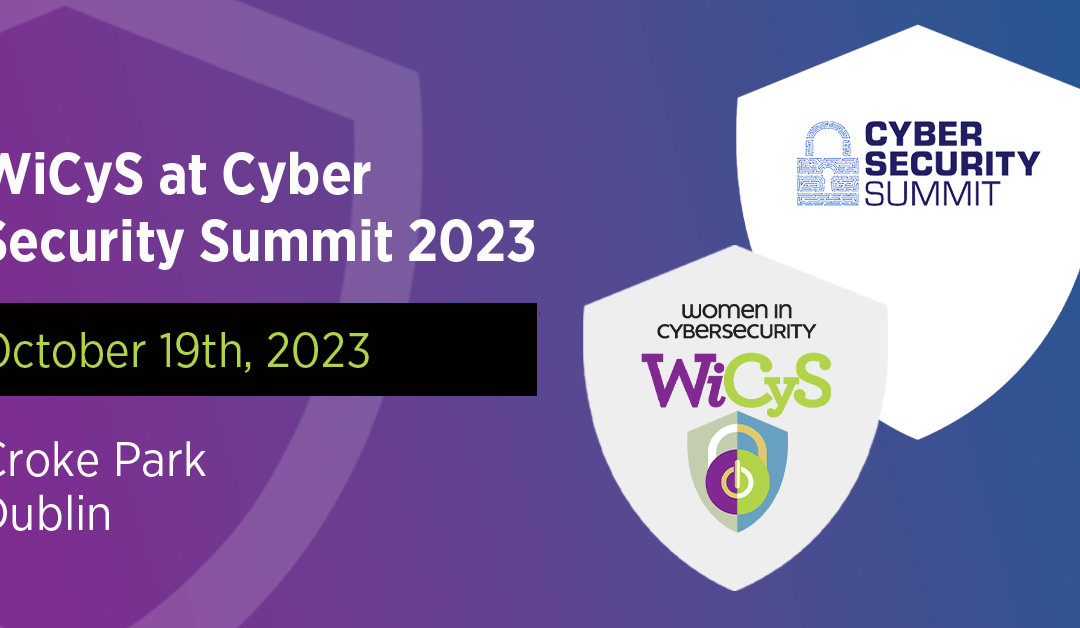 WiCyS UK/Ireland Affiliate at Cyber Security Summit