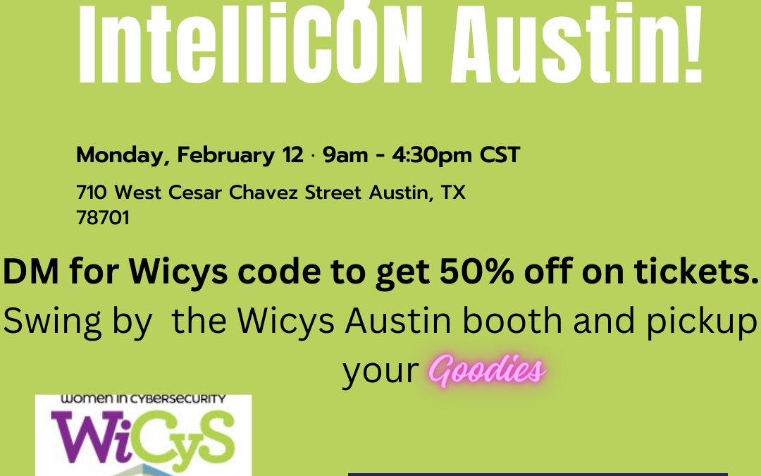 WiCyS Austin Affiliate | IntelliCON 2024