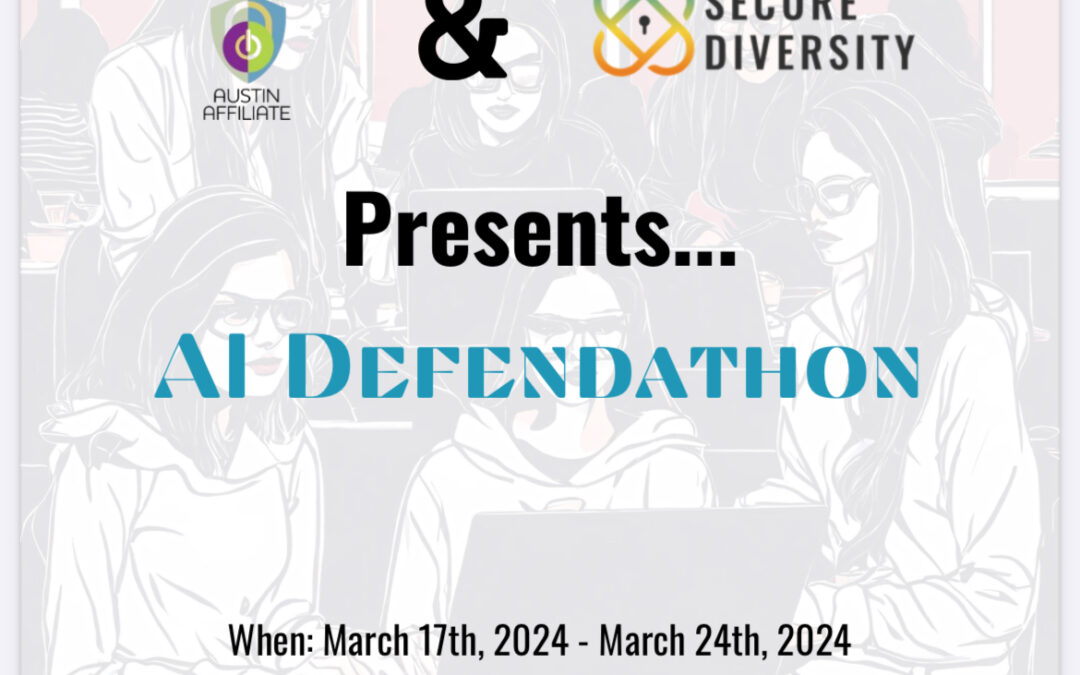 WiCyS Austin Affiliate | Hackathon – AI Defendathon