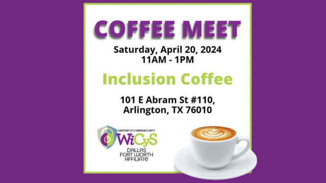 WiCyS DFW Affiliate | Monthly Coffee Shop Meetup