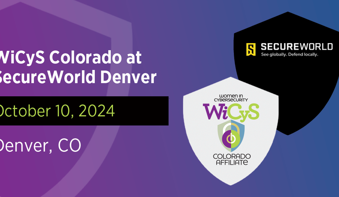 WiCyS Colorado Affiliate | SecureWorld Denver