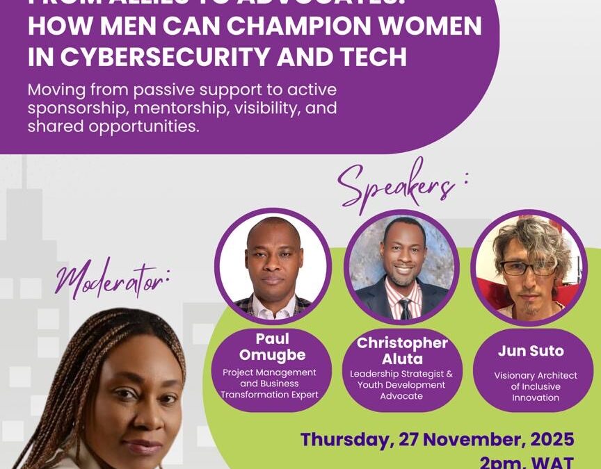 WiCyS Nigeria Affiliate | From Allies to Advocates: How Men Can Champion Women in Cybersecurity and Tech