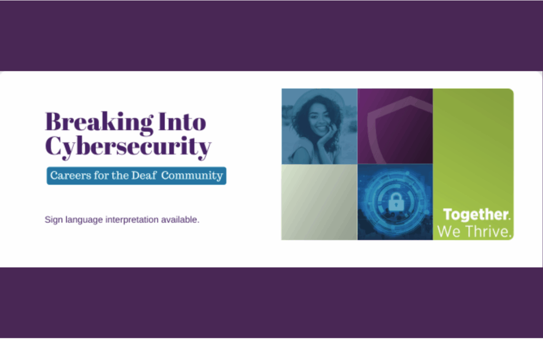 WiCyS Deaf Affiliate | Breaking Into Cybersecurity: A Conversation with Tracy Goodhue