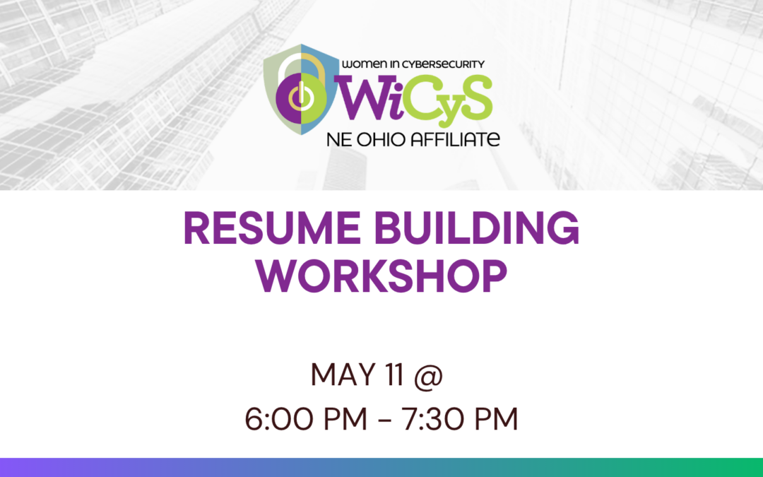 WiCyS NE Ohio Affiliate | Resume Building Workshop