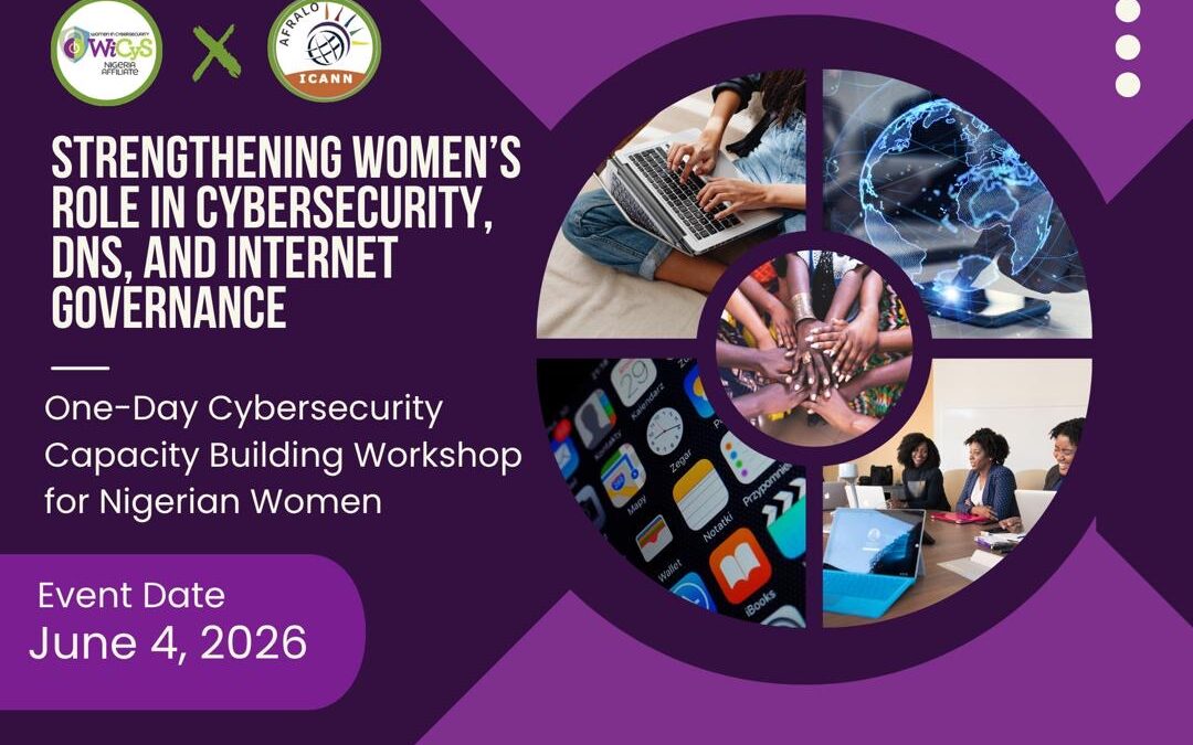 WiCyS Nigeria Affiliate | Strengthening Women’s Role in Cybersecurity, DNS and Internet Governance