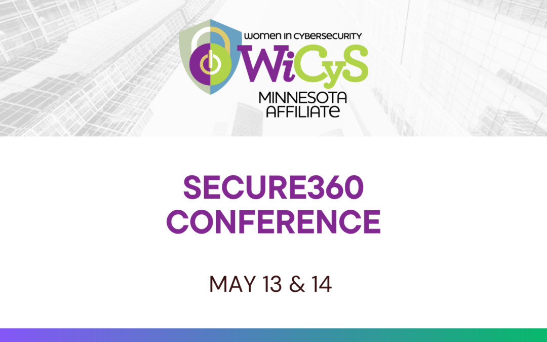 WiCyS Minnesota Affiliate | Secure360 Conference