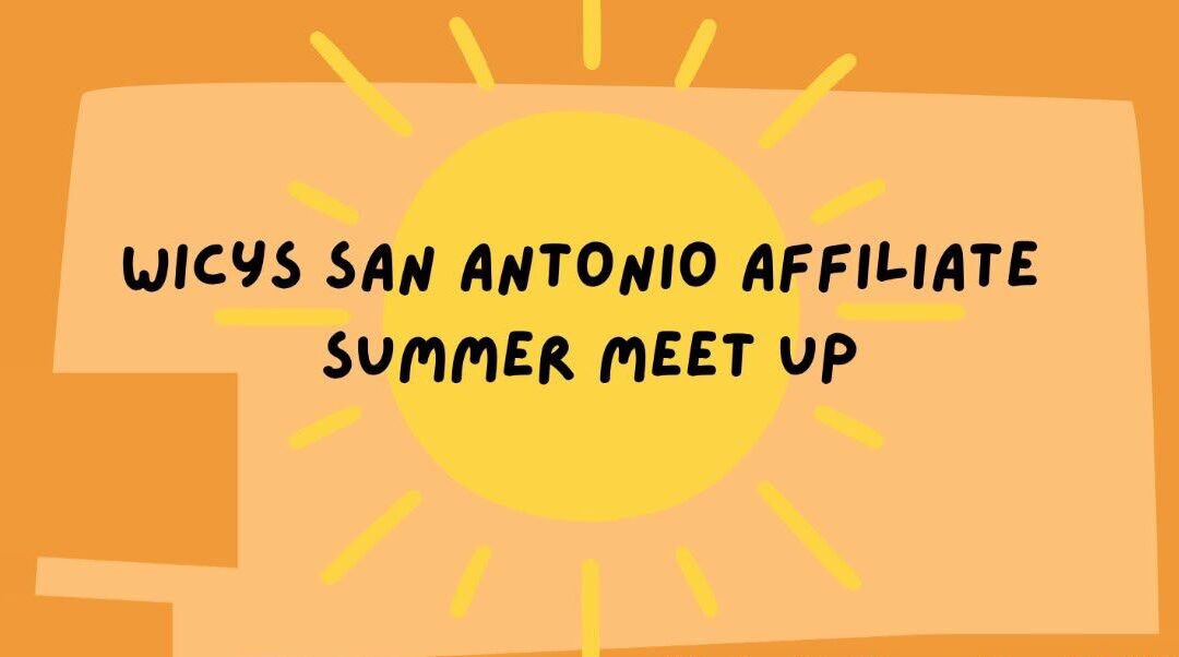 WiCyS San Antonio Affiliate | Summer Meet Up