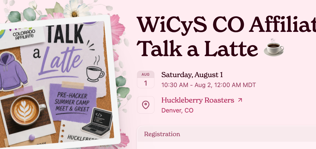WiCyS Colorado Affiliate | Talk a Latte