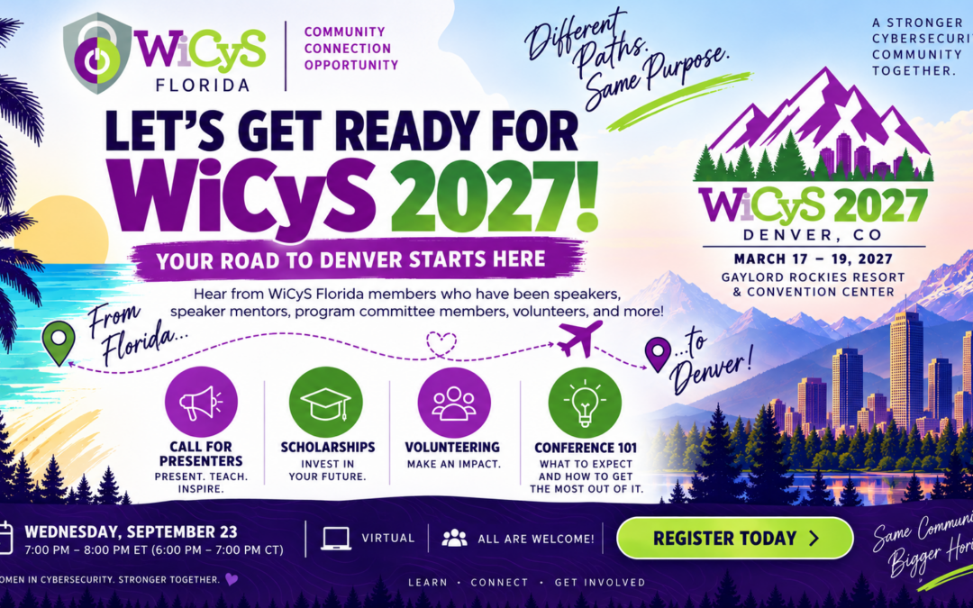 WiCyS Florida Affiliate | Let’s get ready for WiCyS 2027!